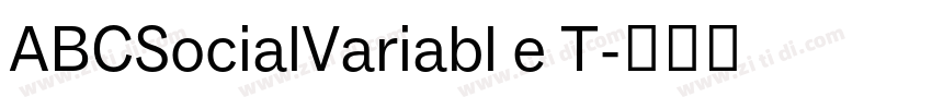 ABCSocialVariabl e T字体转换
